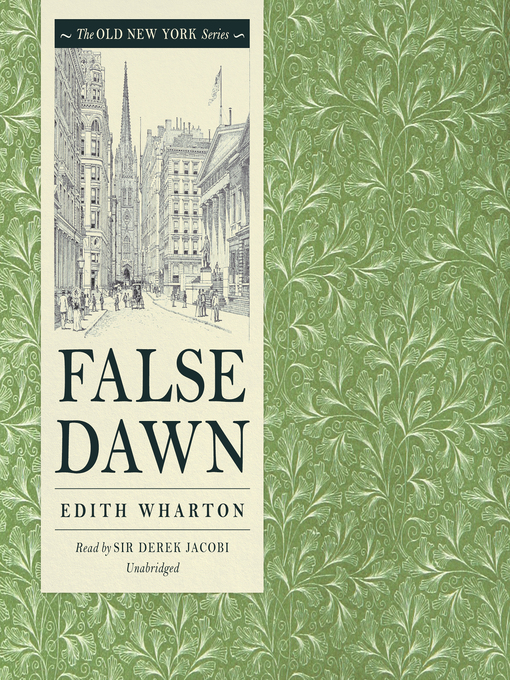 Title details for False Dawn by Edith Wharton - Available